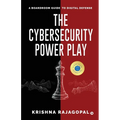 The Cybersecurity Power Play: A Boardroom Guide to Digital Defense