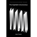 The Capitalist Unconscious: Marx and Lacan