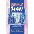 Behold the Man!: A Review of the Trials and Crucifixion of Jesus