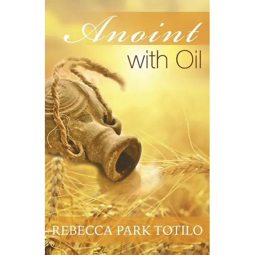 Anoint With Oil