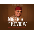 Nigeria in Review: An X-ray of Burning Issues and the Way Forward