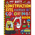 My Busy Construction Site Coloring Book