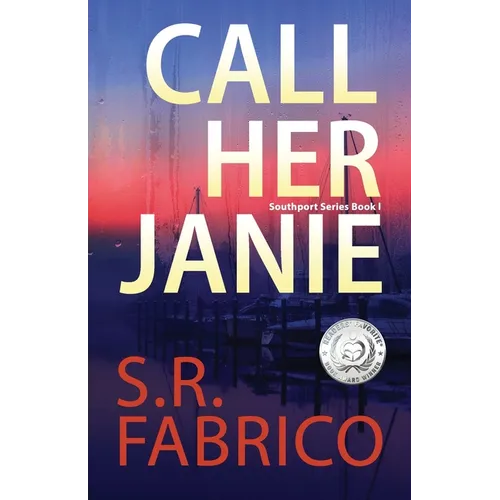 Call Her Janie: A scintillating romantic suspense with a shocking twist