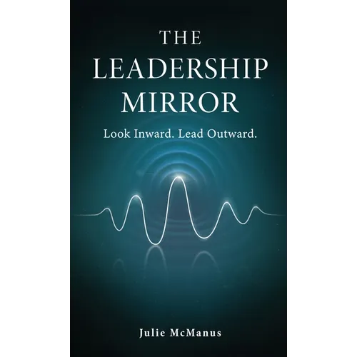 The Leadership Mirror
