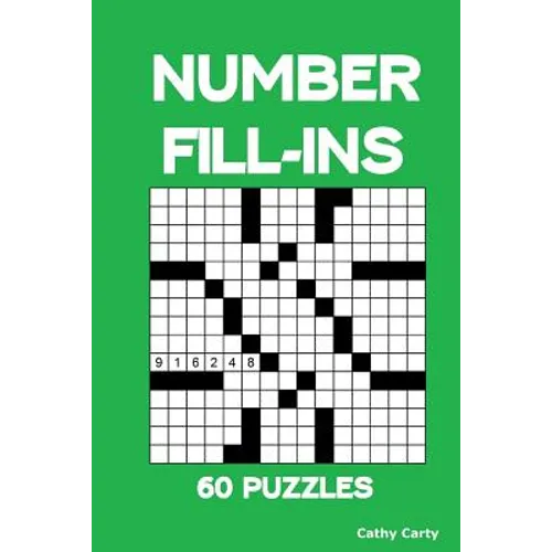 Number Fill-Ins: 60 Puzzles