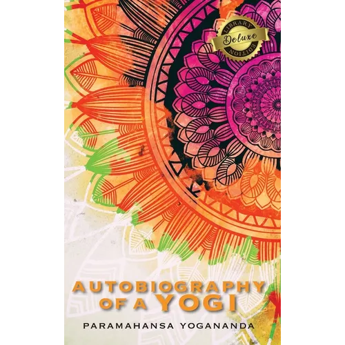 Autobiography of a Yogi (Deluxe Library Edition) (Annotated)