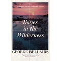 Bones in the Wilderness: Volume 30
