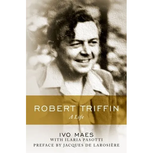 Robert Triffin: A Life