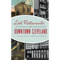 Lost Restaurants of Downtown Cleveland