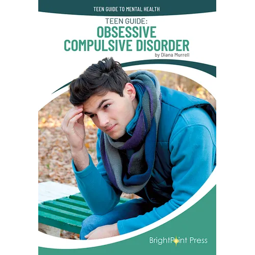 Teen Guide: Obsessive Compulsive Disorder