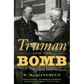 Truman and the Bomb: The Untold Story