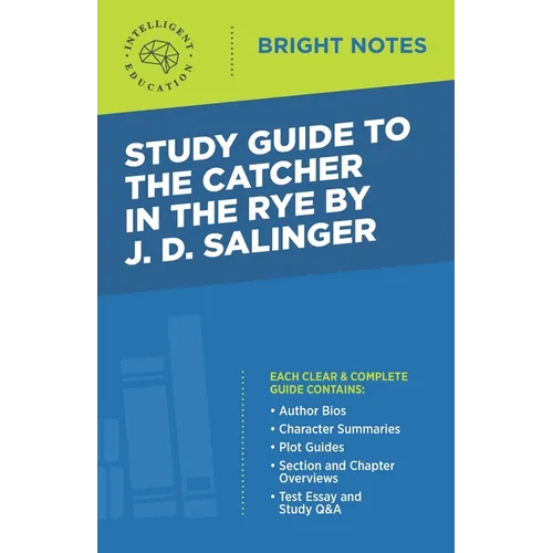 Study Guide to The Catcher in the Rye by J.D. Salinger