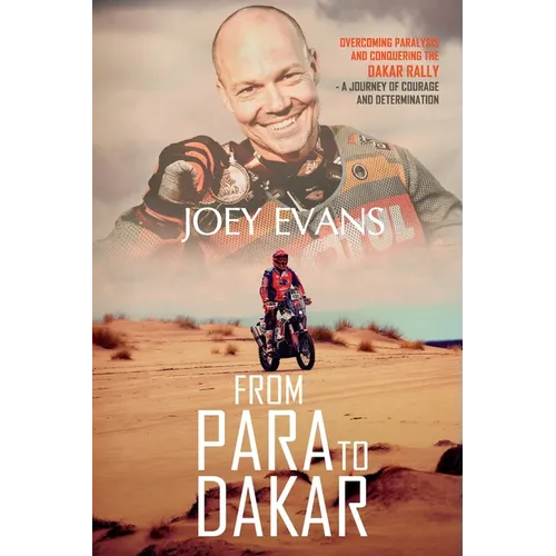 From Para to Dakar: Overcoming Paralysis and Conquering the Dakar Rally