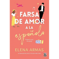 Farsa de amor a la española (The Spanish Love Deception)