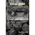 Coal Dust: Growing Up in Southern Appalachia