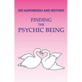 Finding the Psychic Being