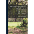 Andrew Jackson and Early Tennessee History