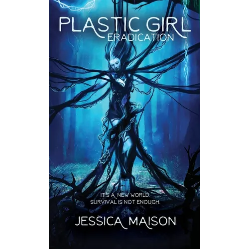 Plastic Girl: Eradication