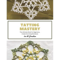 Tatting Mastery: The Ultimate Book for Beginners, Create Stunning Necklaces