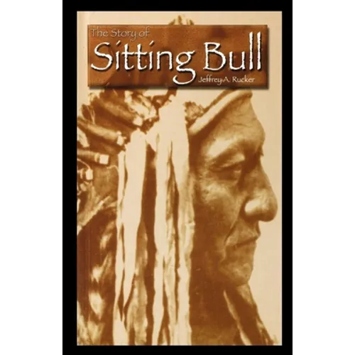 The Story of Sitting Bull