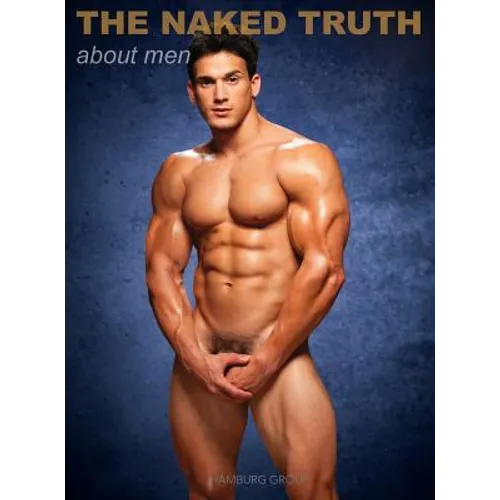 The Naked Truth about Men