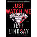 Just Watch Me