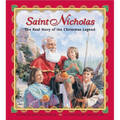 Saint Nicholas: The Real Story of the Christmas Legend