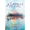 Glimmers of You: A Lost & Found Special Edition