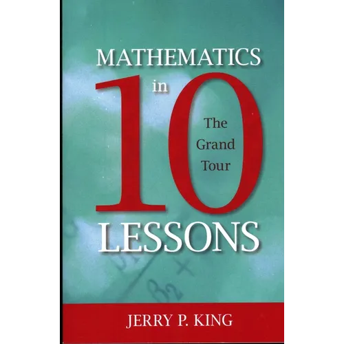 Mathematics in 10 Lessons: The Grand Tour