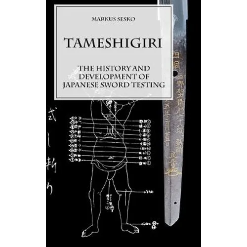 Tameshigiri - The History and Development of Japanese Sword Testing