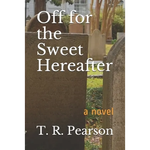 Off For The Sweet Hereafter