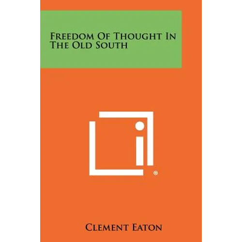 Freedom of Thought in the Old South