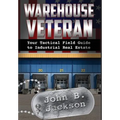 Warehouse Veteran: Your Tactical Field Guide to Industrial Real Estate
