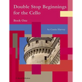 Double Stop Beginnings for the Cello, Book One