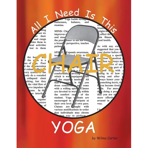 All I Need Is This CHAIR YOGA