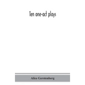 Ten one-act plays