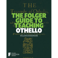 The Folger Guide to Teaching Othello