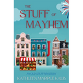 The Stuff of Mayhem: An Old Stuff Mystery