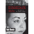 Syndicate Wife: The Story of Ann Drahmann Coppola