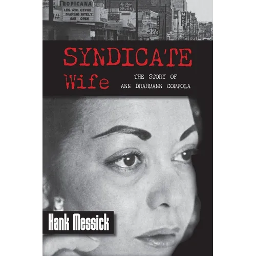 Syndicate Wife: The Story of Ann Drahmann Coppola