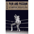 Pain and Passion: The History of Stampede Wrestling
