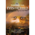 Through the Eyes of the Child