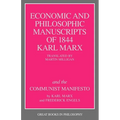 Economic and Philosophic Manuscripts of 1844 and the Communist Manifesto