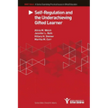 Self-Regulation and the Underachieving Gifted Learner