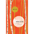 Letters and Life: On Being a Writer, On Being a Christian