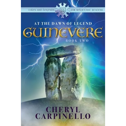 Guinevere: : At the Dawn of Legend