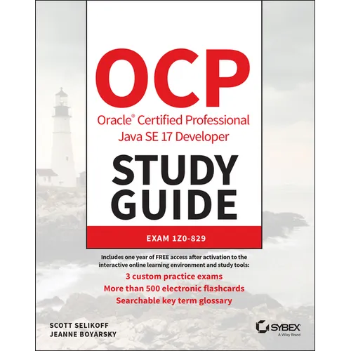 OCP Oracle Certified Professional Java SE 17 Developer Study Guide