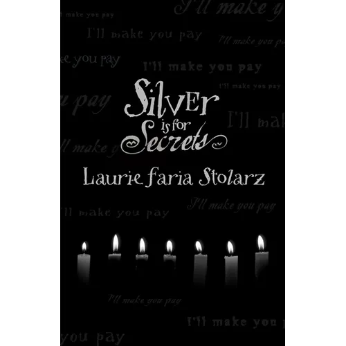 Silver Is for Secrets