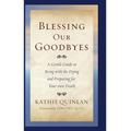 Blessing Our Goodbyes
