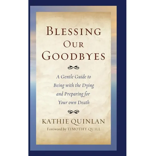 Blessing Our Goodbyes